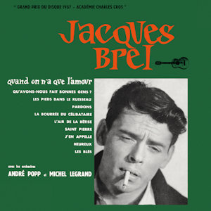 Jacques Brel Quand on na que lamour